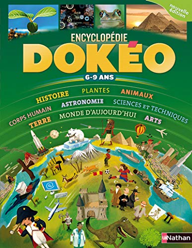 Stock image for ENCYCLOPEDIE DOKEO 6-9 ANS (Dok�o) (French Edition) for sale by Wonder Book