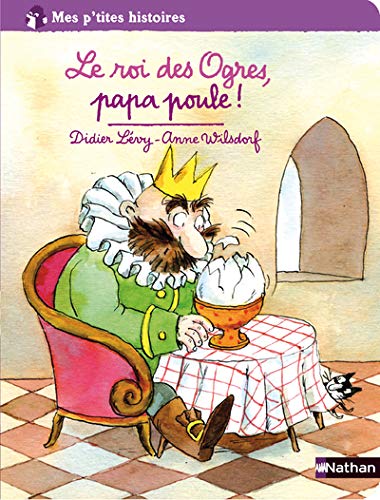 Imagen de archivo de Le roi des Ogres, papa poule ! a la venta por Ammareal