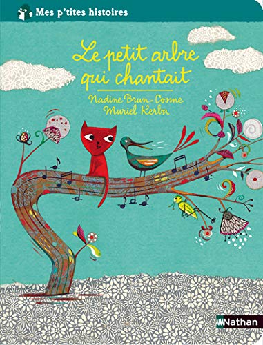 Le petit arbre qui chantait (French Edition) (9782092517031) by [???]