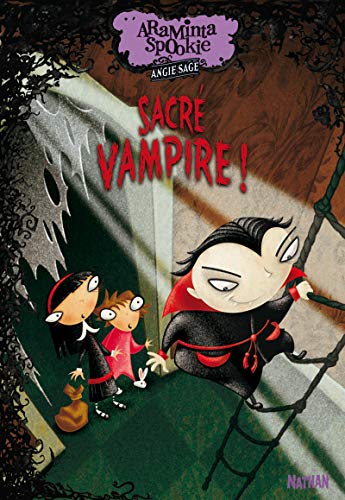Araminta Spookie 4: SacrÃ© vampire (4) (9782092517277) by Sage, Angie