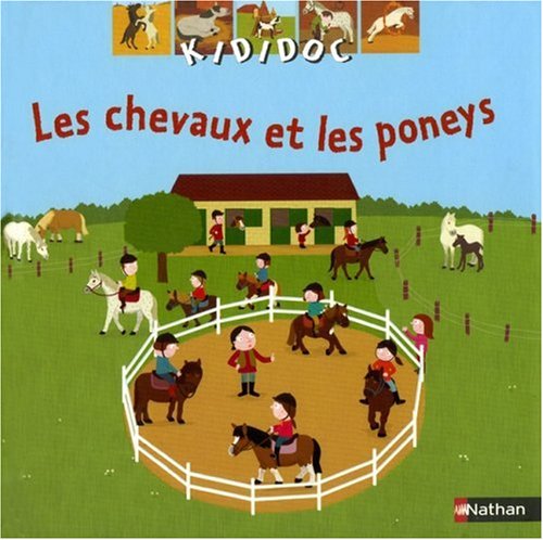 Stock image for CHEVAUX ET PONEYS KIDIDOC N39 BAUSSIER, SYLVIE; CHOUX, NATHALIE and TOUBLANC, ELISE for sale by LIVREAUTRESORSAS