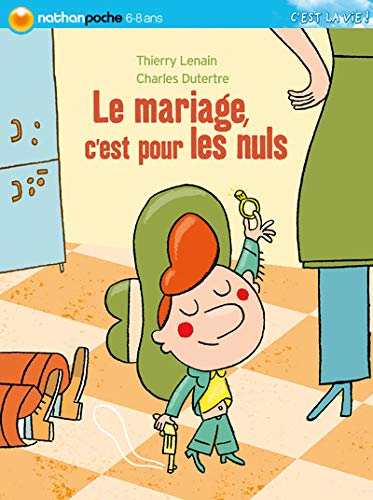 MARIAGE C EST POUR LES NULS (9782092517604) by Charles Dutertre Thierry Lenain