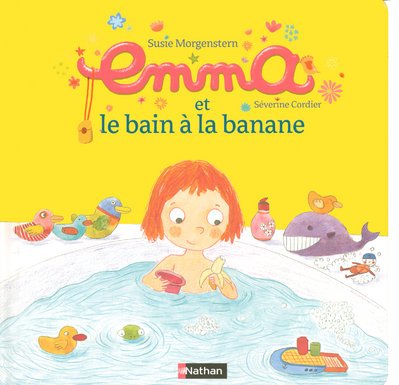 Stock image for EMMA ET LE BAIN A LA BANANE for sale by Ammareal