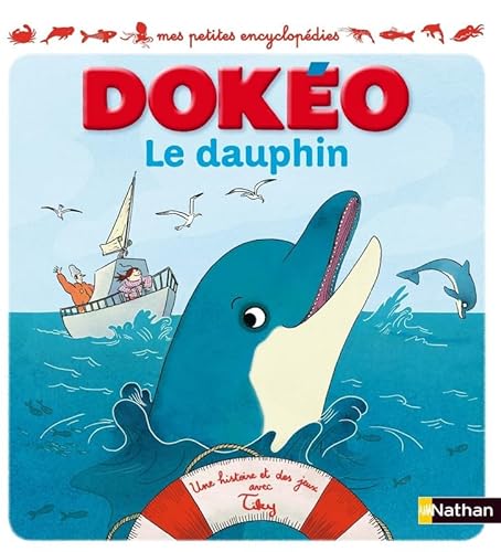 Beispielbild fr Le Dauphin : Une Histoire Et Des Jeux Avec Tiky zum Verkauf von RECYCLIVRE