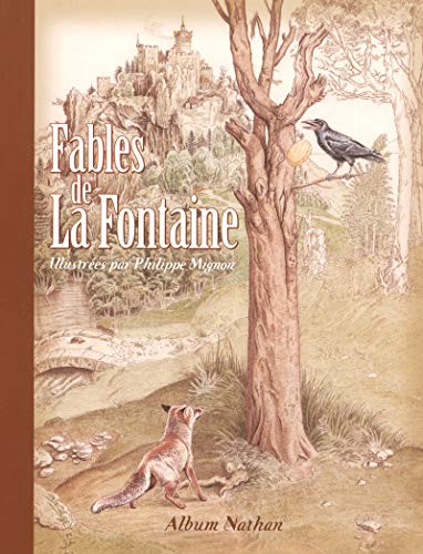 Stock image for Fables de La Fontaine : Illustres par Philippe Mignon for sale by medimops