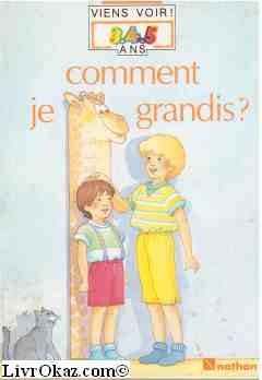 9782092520123: Comment je grandis ?