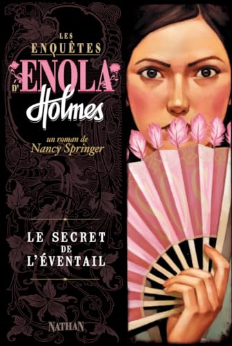 LES ENQUETES D'ENOLA HOLMES T4 LE SECRET DE L'EVENTAIL (4) (9782092520864) by [???]