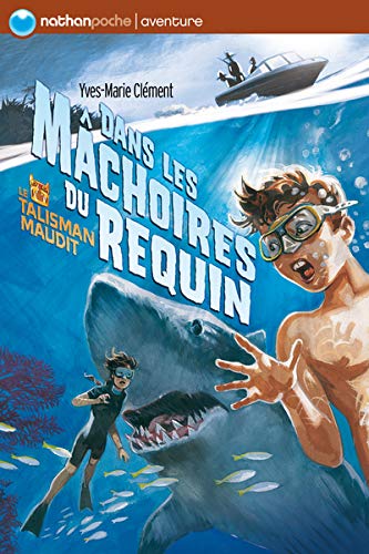 Beispielbild fr Le talisman maudit : Dans les mchoires du requin zum Verkauf von medimops
