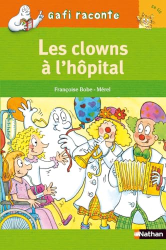 Stock image for DES CLOWNS A L'HOPITAL for sale by ThriftBooks-Dallas