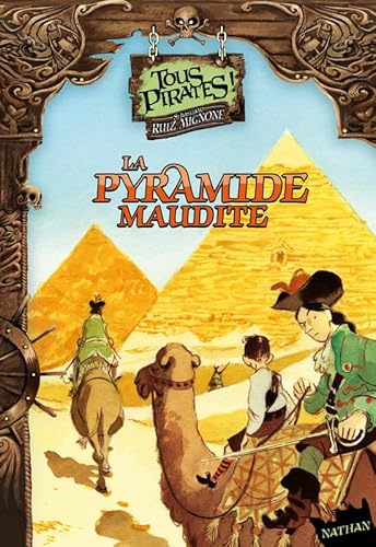 Beispielbild fr Tous pirates !, Tome 5 : La pyramide maudite zum Verkauf von medimops