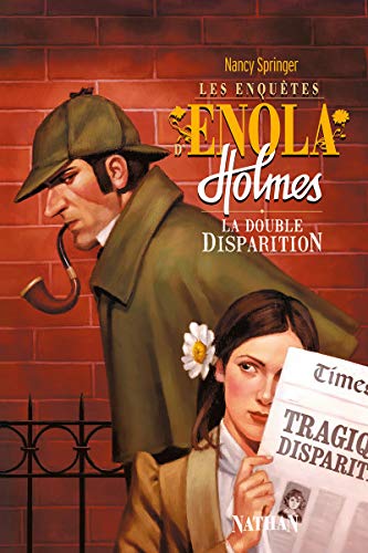 Stock image for Les enqutes d'Enola Holmes. La double disparition for sale by Chapitre.com : livres et presse ancienne