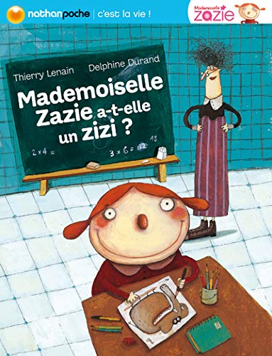 9782092524022: Mademoiselle Zazie a-t-elle un zizi ? (Nathanpoche. 6-8 ans)