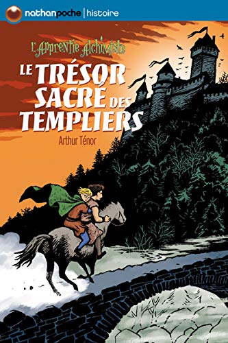 9782092524930: LE TRESOR SACRE DES TEMPLIERS - L'APPRENTIE ALCHIMISTE - NATHAN POCHE HISTOIRE (4)