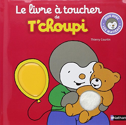 Stock image for Le Livre  toucher de T'choupi for sale by GoldBooks