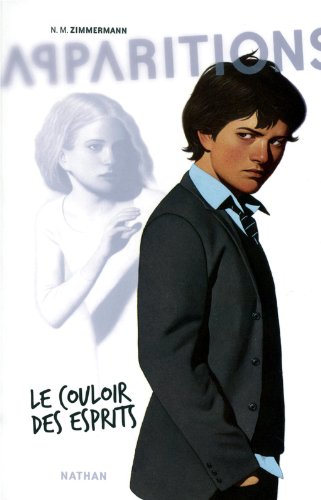 Stock image for Apparitions, Tome 1 : Le couloir des esprits for sale by Ammareal