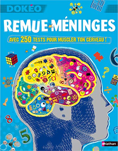 Beispielbild fr Remue-mninges : Avec 250 tests pour muscler ton cerveau ! zum Verkauf von Ammareal