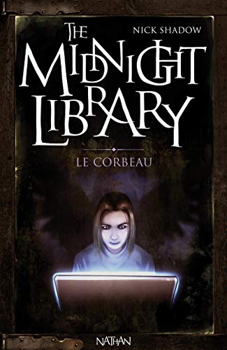 Stock image for The Midnight Library, Tome 9 : Le corbeau for sale by medimops
