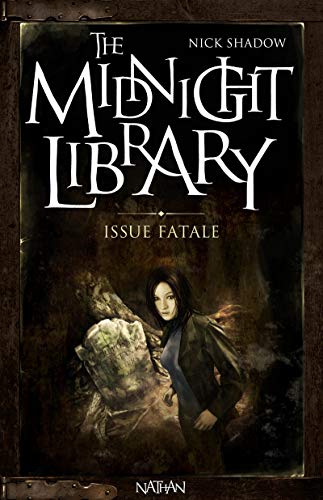 Beispielbild fr The Midnight Library, Tome 10 : Issue fatale zum Verkauf von medimops