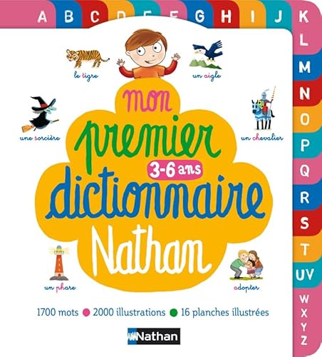 MON PREMIER DICTIONNAIRE NATHAN - 3/6 ANS : 1700 MOTS + 2000 ILLUSTRATIONS + 16 PLANCHES ILLUSTREES. - COLLECTIF