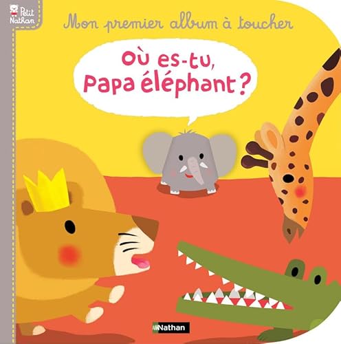 Imagen de archivo de O es-tu papa lphant ? : Mon premier album  toucher a la venta por medimops