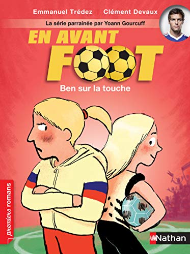 9782092528785: En avant foot, Ben sur la touche - Roman Passion - De 7  11 ans