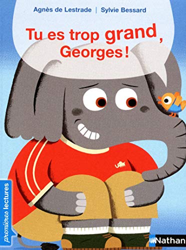 Stock image for Tu es trop grand Georges! for sale by Ammareal