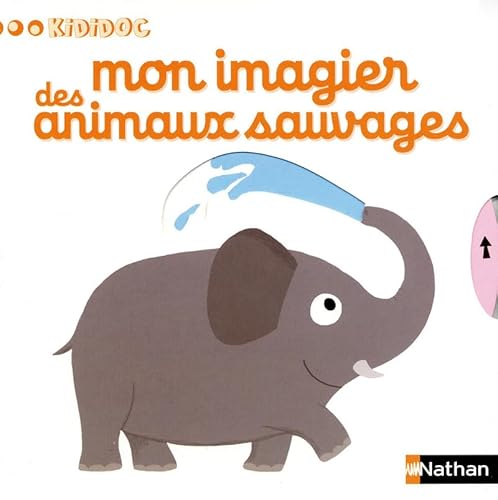 Imagen de archivo de Mon imagier des animaux sauvages - pour les bbs ds 1 an (10) a la venta por Librairie Th  la page