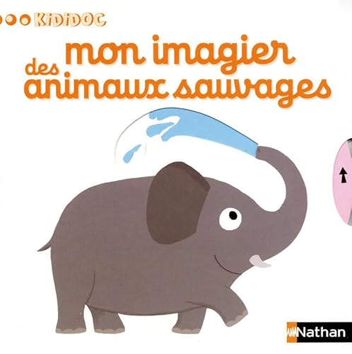 Stock image for Mon imagier des animaux sauvages - pour les bbs ds 1 an (10) for sale by Librairie Th  la page