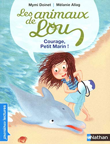 Beispielbild fr Les animaux de Lou: Courage, petit marin zum Verkauf von WorldofBooks