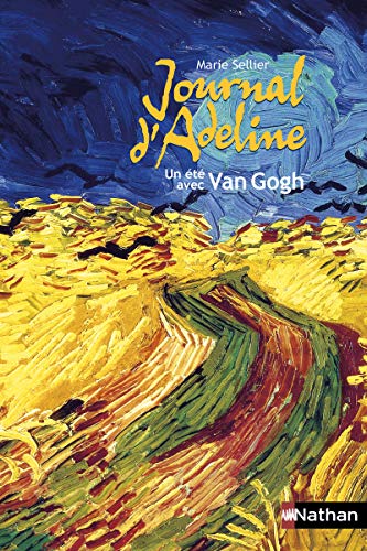 9782092530726: Journal d'Adeline: Un t de Van Gogh