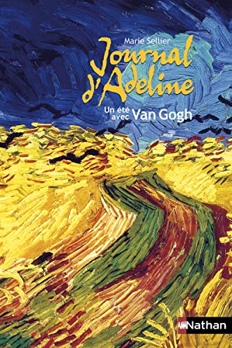 9782092530726: Journal d'Adeline: Un t avec Van Gogh