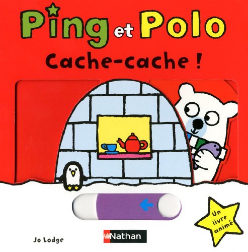 PING ET POLO - CACHE-CACHE! (9782092532003) by Jo Lodge