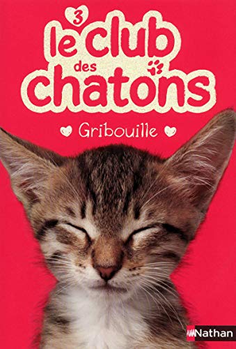 9782092532522: Le club des chatons 3: Gribouille (3)