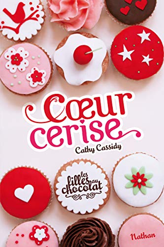 9782092535332: Les Filles au chocolat 1: Coeur cerise (1) (French Edition)