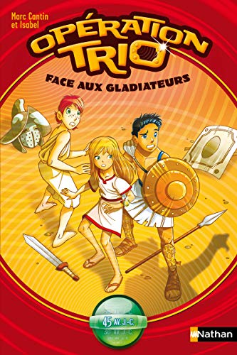 9782092535486: Opration Trio 01: Face aux gladiateurs (1)