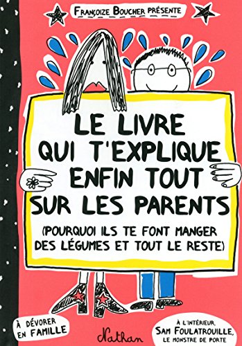 Beispielbild fr le livre qui t'explique enfin tout sur tes parents zum Verkauf von Better World Books