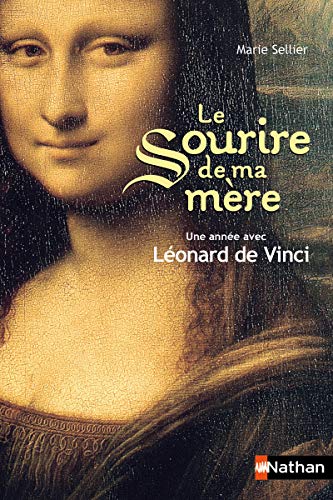 9782092535707: Le sourire de ma mre: Une anne avec Lonard de Vinci