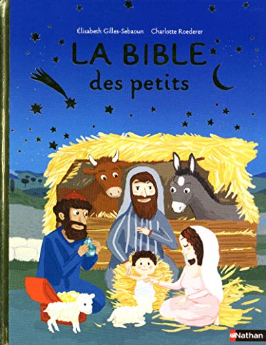 Beispielbild fr La Bible des petits zum Verkauf von Ammareal
