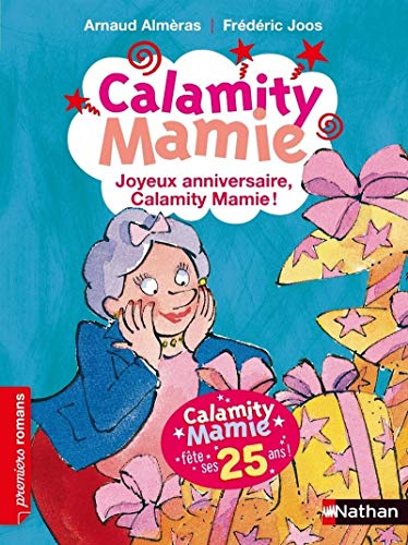 Stock image for Joyeux anniversaire Calamity Mamie ! for sale by Ammareal
