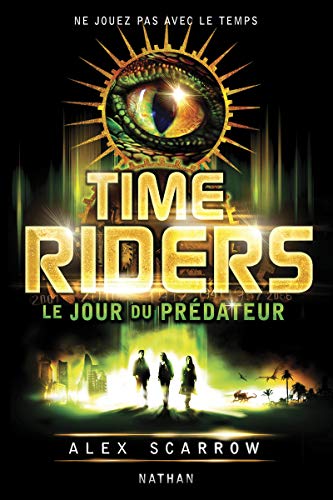 Beispielbild fr Time Riders - Tome 2 zum Verkauf von Ammareal