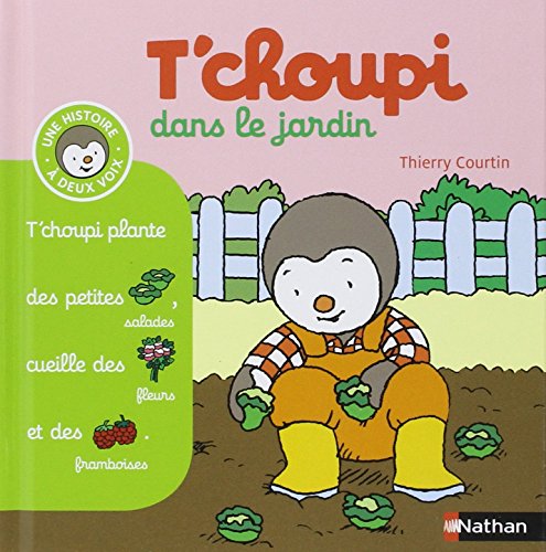 Stock image for T'choupi dans le jardin: 01 for sale by WorldofBooks