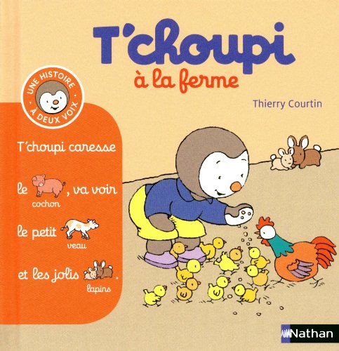 Beispielbild fr T'choupi  la ferme - (Tome 4) - D s 2 ans (4) zum Verkauf von WorldofBooks