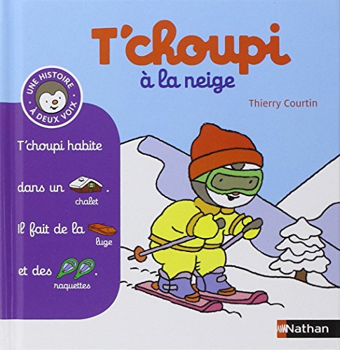 Stock image for T'choupi a la neige: 07 for sale by WorldofBooks