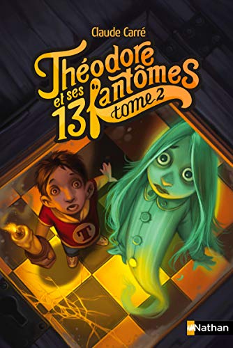 Imagen de archivo de Thodore et ses 13 fantmes (02) a la venta por Librairie Th  la page