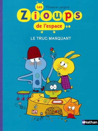 Stock image for LES ZIOUPS DE L'ESPACE - TRUC for sale by Librairie Th  la page