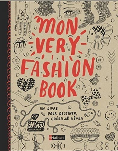 Beispielbild fr Mon very fashion book : Un livre pour dessiner, crer et rver zum Verkauf von medimops