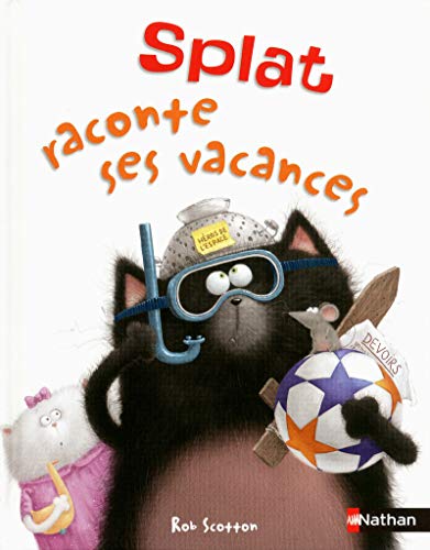Stock image for Splat Le Chat. Vol. 3. Splat Raconte Ses Vacances for sale by RECYCLIVRE