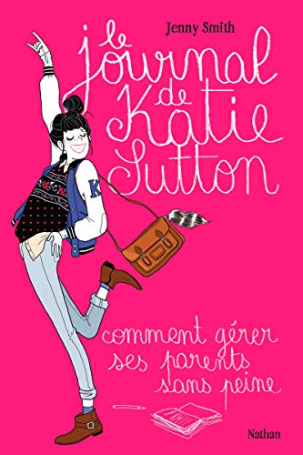 9782092539170: Journal de Katie Sutton ou comment grer ses parents sans peine