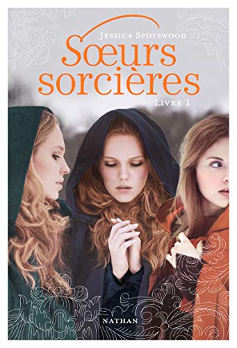 Beispielbild fr Soeurs sorcires, Tome 1 : zum Verkauf von medimops