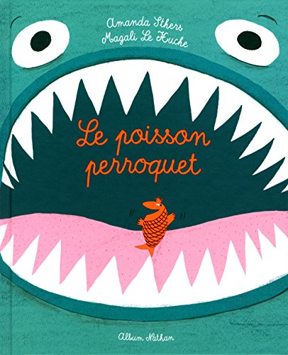 Imagen de archivo de Le poisson perroquet - Album - Ds 3 ans a la venta por Ammareal
